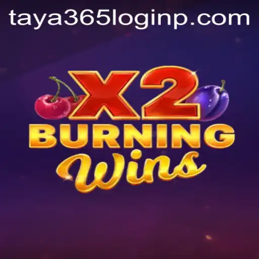 Exploring the Exciting World of BurningWinsX2 and Easy Access with Taya 365 Login