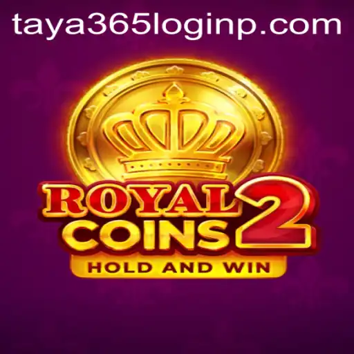 Exploring the Exciting World of RoyalCoins2 and Navigating the Taya 365 Login