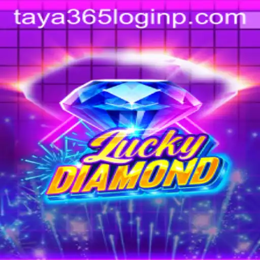 Exploring the Dynamics of LuckyDiamond and Taya 365 Login