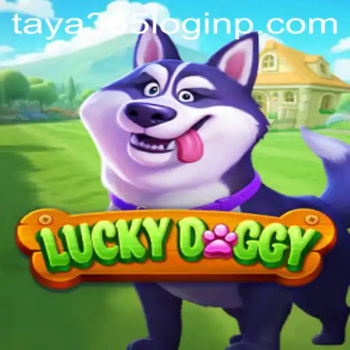 Exploring the World of LuckyDoggy and Seamless Taya 365 Login
