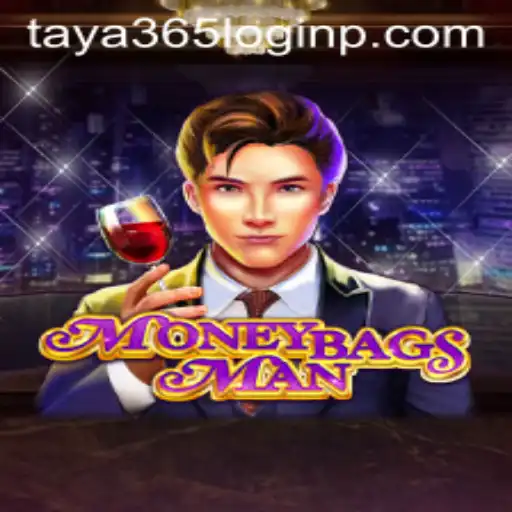 MoneybagsMan: A Thrilling Game Experience and Taya 365 Login Guide