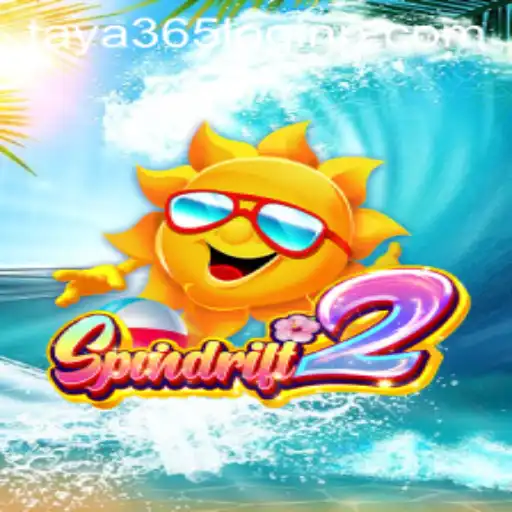 Exploring the Fantastical World of Spindrift2 and Navigating Taya 365 Login